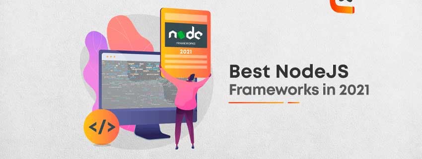 ۱۰ فریمورک برتر NodeJS در سال ۲۰۲۱