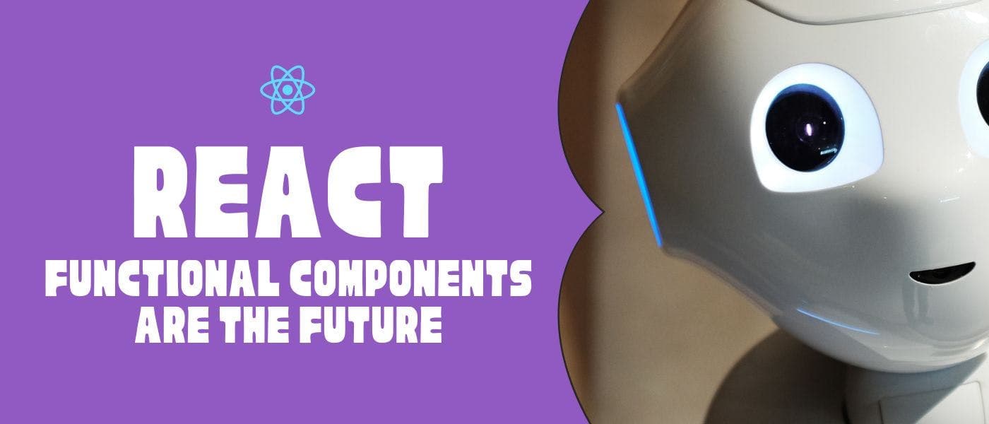 آینده متعلق به کامپوننت‌های فانکشنال React است