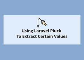 استفاده از pluck برای استخراج داده‌های خاص در لاراول