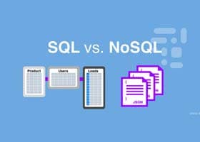 ۷ تفاوت مهم در استفاده از SQL  و NoSQL